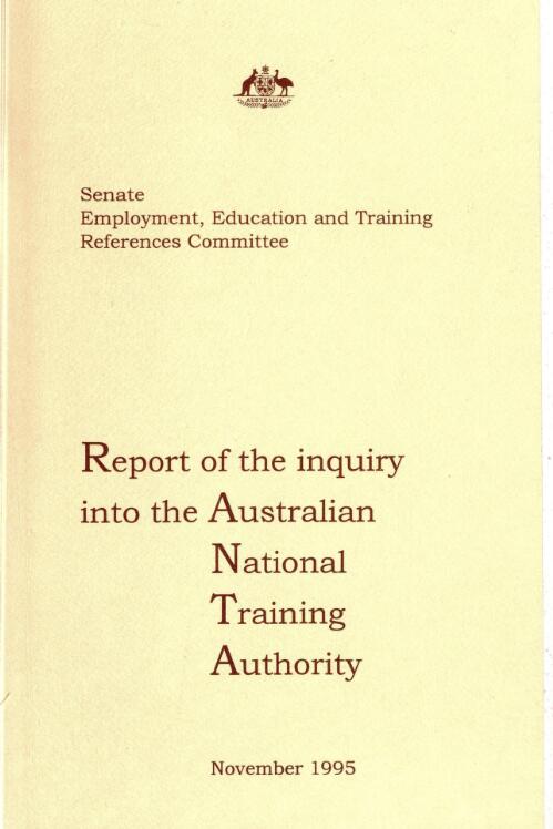 Report of the inquiry into the Australian National Training Authority / Senate Employment, Education and Training References Committee