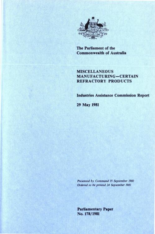 Miscellaneous manufacturing - certain refractory products / Industries Assistance Commission report, 29 May 1981