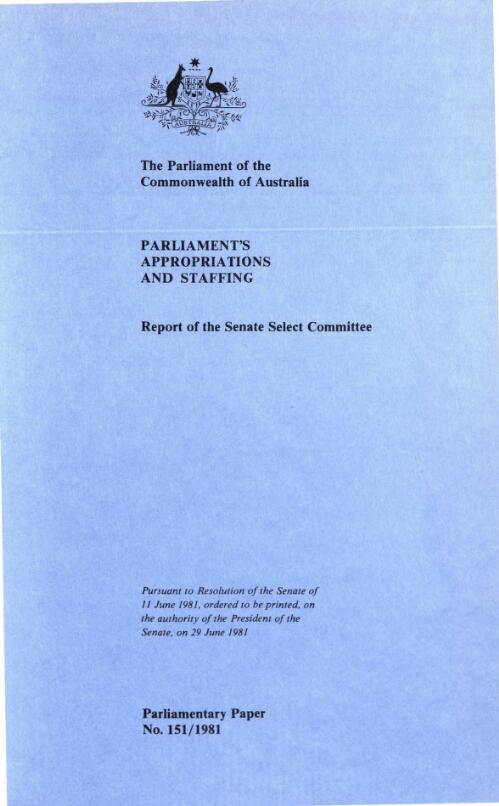 Parliament's appropriations and staffing / report of the Senate Select Committee