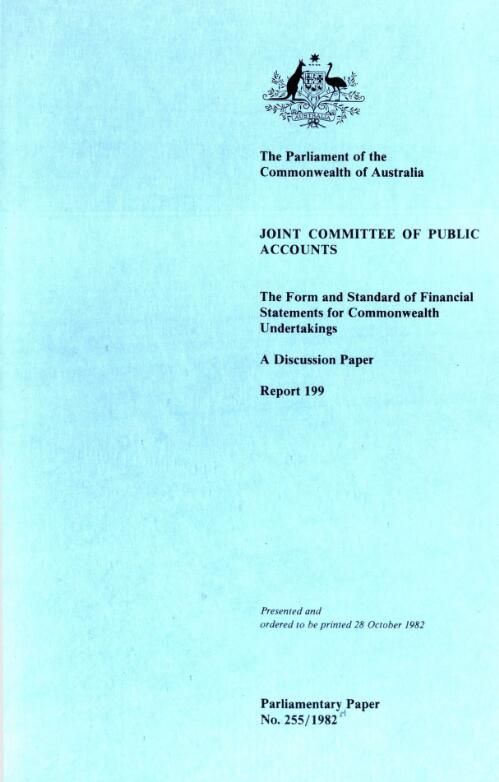 The form and standard of financial statements for Commonwealth undertakings : a discussion paper : report 199 / Joint Committee of Public Accounts