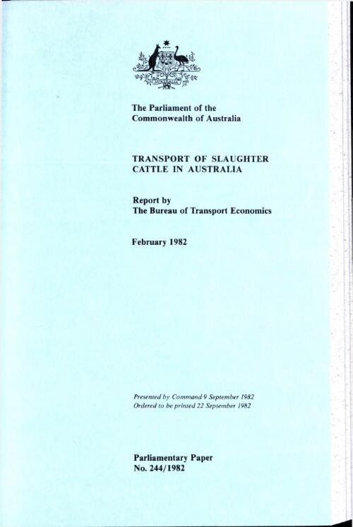 Transport of slaughter cattle in Australia, February 1982 / report by the Bureau of Transport Economics