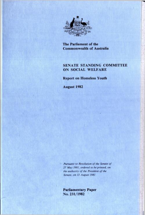 Report on homeless youth, August 1982 / Senate Standing Committee on Social Welfare