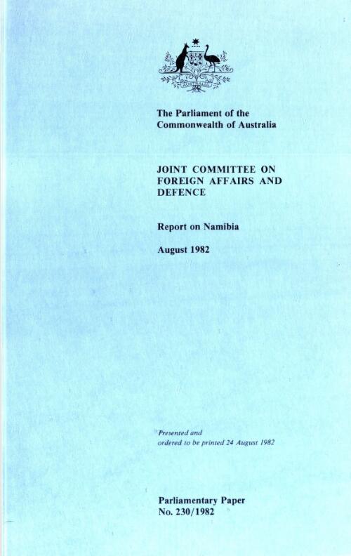 Report on Namibia, August 1982 / Joint Committee on Foreign Affairs and Defence
