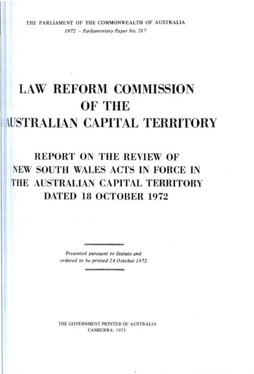 Report on the review of New South Wales acts in force in the Australian Capital Territory : dated 18 October 1972