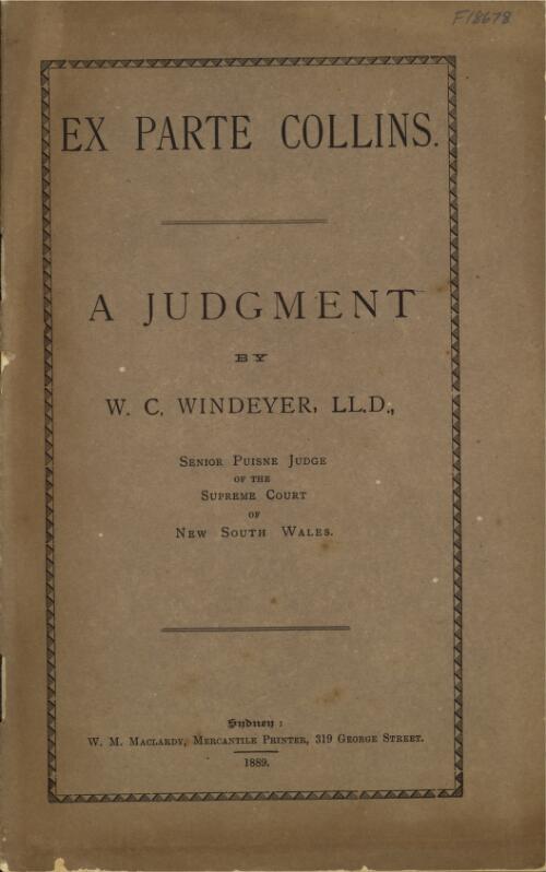 Ex parte Collins : a judgment / by W. C. Windeyer