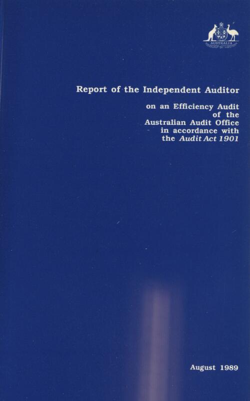 Report of the independent auditor on an efficiency audit of the Australian Audit Office in accordance with the Audit Act 1901