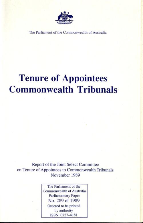 Tenure of appointees, Commonwealth tribunals : report / of the Joint Select Committee on Tenure of Appointees to Commonwealth Tribunals