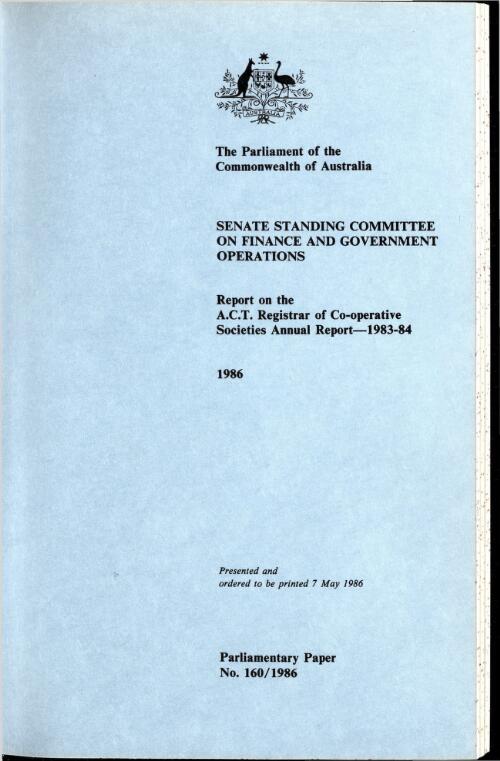 Report on the A.C.T. Registrar of Co-operative Societies annual report 1983-84 / Senate Standing Committee on Finance and Government Operations