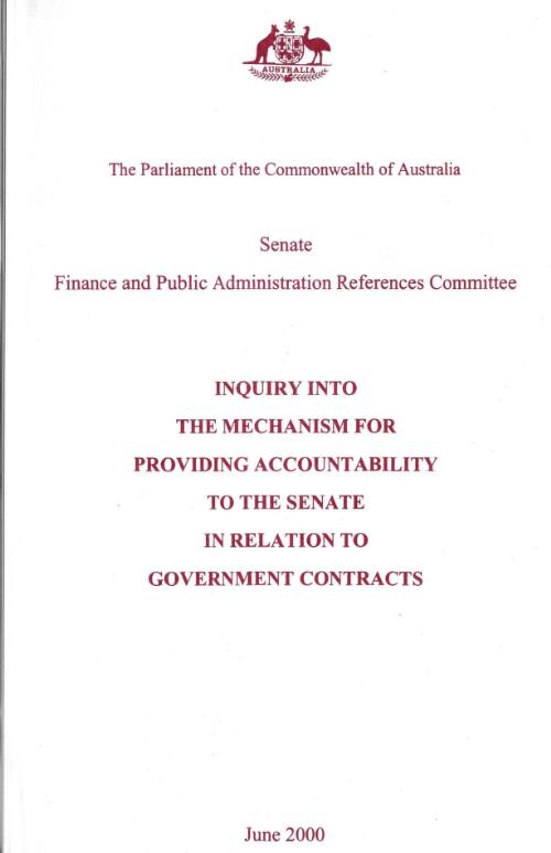 Inquiry into the mechanism for providing accountability to the Senate in relation to government contracts / Senate Finance and Public Administration References Committee