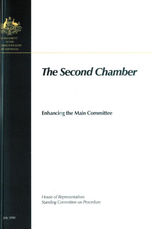 The second chamber : enhancing the main committee / House of Representatives, Standing Committee on Procedure