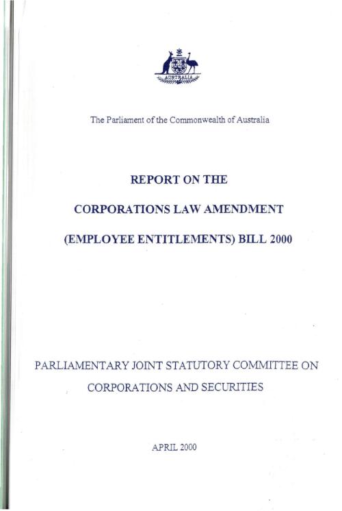 Report on the Corporations Law Amendment (Employee Entitlements) Bill 2000 / Parliamentary Joint Statutory Committee on Corporations and Securities