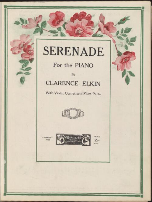 Serenade for the piano : with violin, cornet and flute parts / by Clarence Elkin
