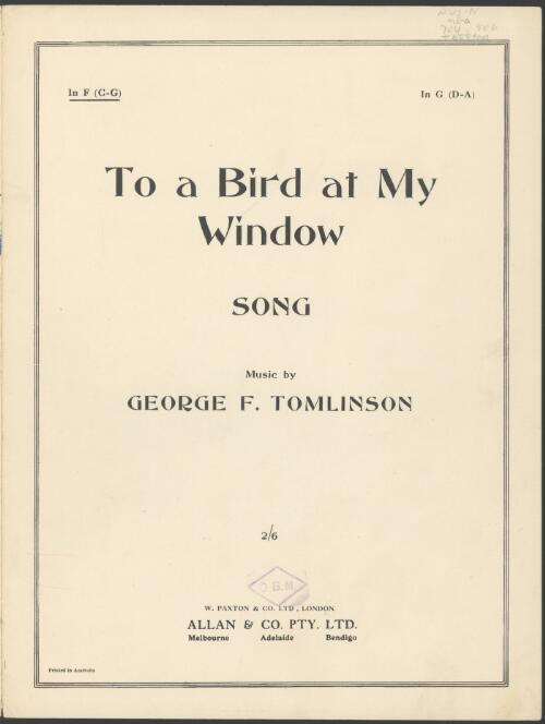 To a bird at my window [music] : song / music by George F. Tomlinson