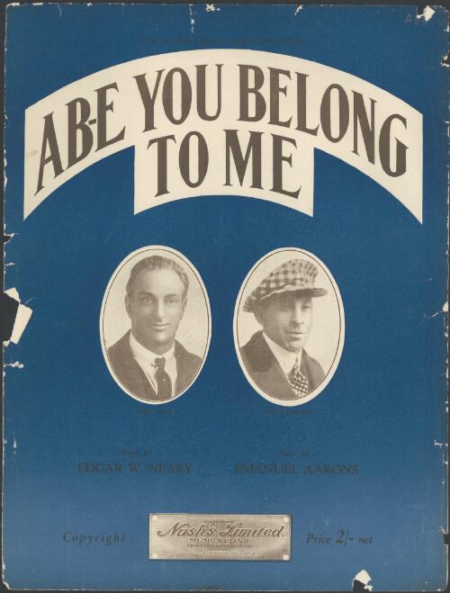 Abie you belong to me [music] / words by Edgar W. Neary ; music by Emanuel Aarons