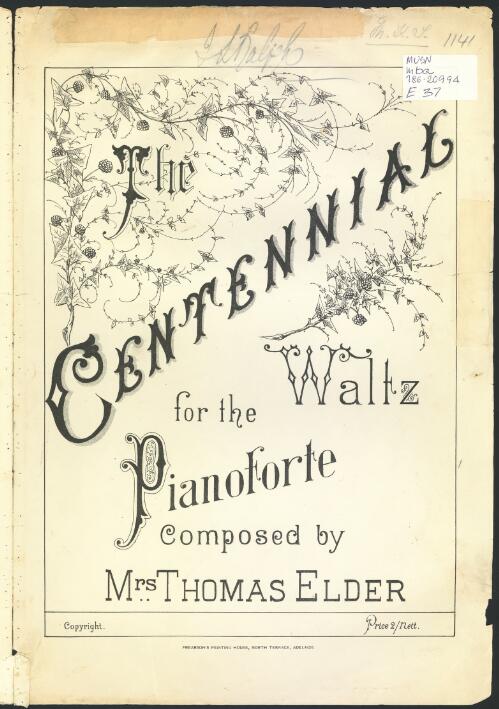 The Centennial waltz [music] : for the pianoforte / composed by Mrs Thomas Elder