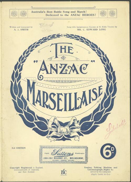 The Anzac marseillaise [music] / written and composed by A. J. Smith