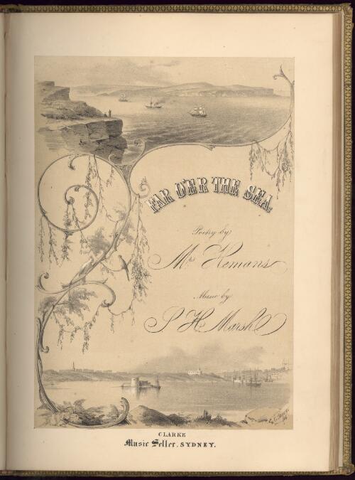Far o'er the sea [music] / poetry by Mrs. Hemans ; music by S.H. Marsh