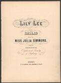 Lily Lee [music] / ballad by Julia Simmons ; arranged by C. Packer