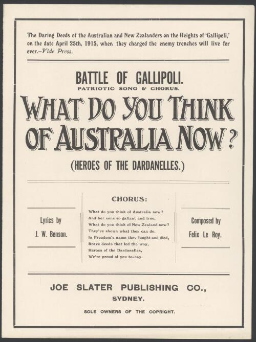 What do you think of Australia now (heroes of the Dardanelles) [music] / Lyrics by J.W. Benson ; composed by Felix Le Roy