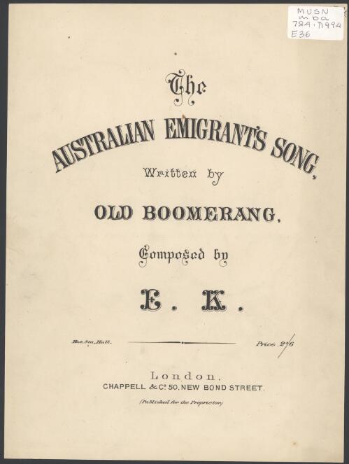 The Australian emigrant's song [music] / written by Old Boomerang ; composed by E. K