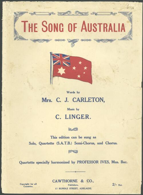 The song of Australia [music] / words by C. J. Carleton ; music by C. Linger