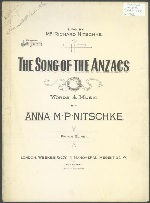 The song of the Anzacs [music] / words & music by Anna M.P. Nitschke