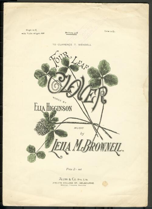 Four leaf clover, in F [music] / words by Ella Higginson ; music by Leila M. Brownell