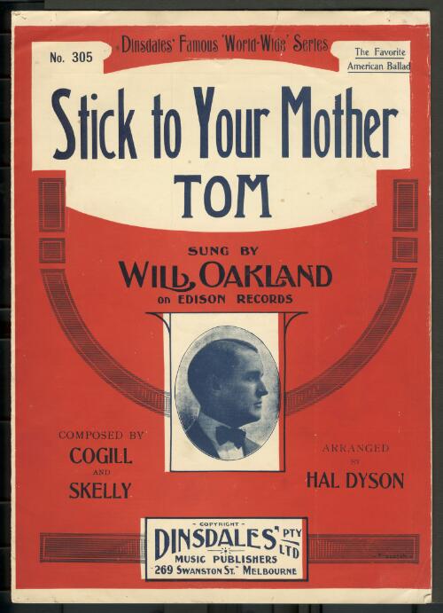 Stick to your mother, Tom [music] : ... American ballad / composed by Cogill and Skelly ; arranged by Hal Dyson