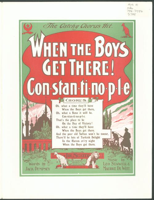 When the boys get there! Con-stan-ti-no-p-l-e [music] words by Jack Dempsey, music by Leo Stawell and Maurice De Witt