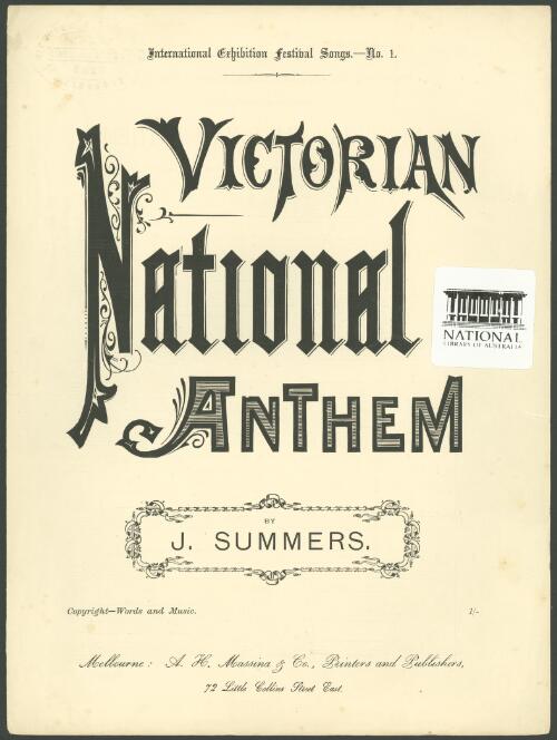 Victorian national anthem [music] / words by G. Gordon McCrae ; composed by J. Summers