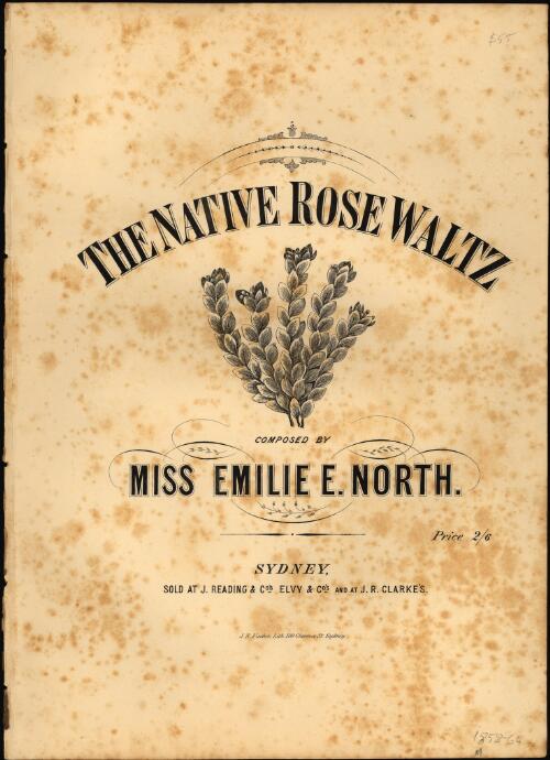 The native rose waltz [music] / composed by Emilie E. North