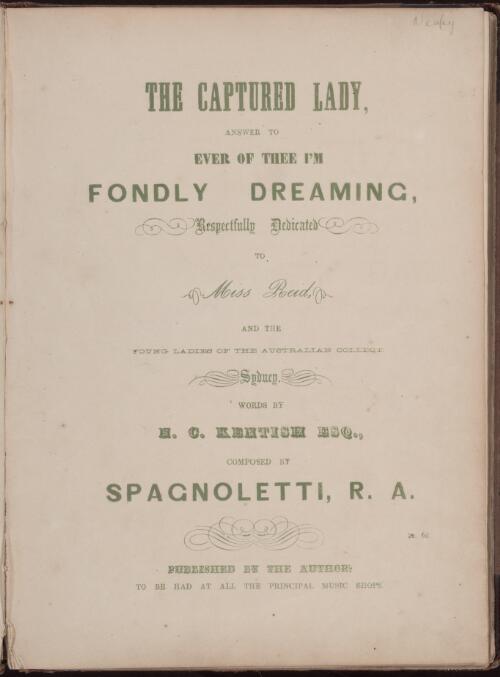 The captured lady [music] : answer to Ever of thee I'm fondly dreaming / ... words by N.C. [i.e. N.L.] Kentish ; composed by Spagnoletti