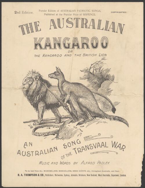 The Australian Kangaroo or, The kangaroo and the British lion [music] : an Australian song of the Transvaal War / music and words by Alfred Padley