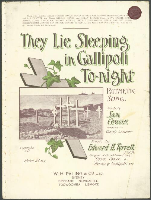 They lie sleeping in Gallipoli tonight [music] : pathetic song / words by Sam Cowan ; music by Edward H. Tyrrell