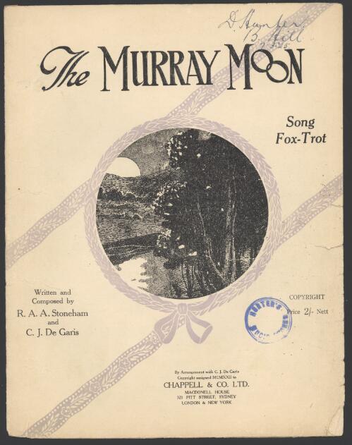 The Murray moon [music] : song fox-trot / written and composed by R.A.A. Stoneham and C.J. De Garis