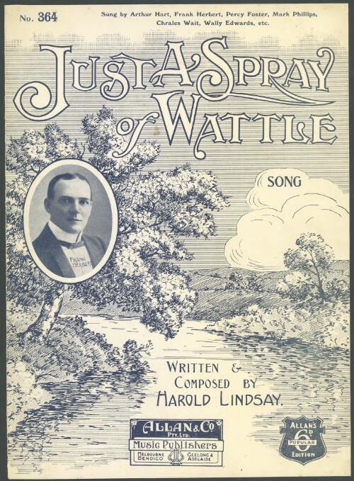 Just a spray of wattle [music] : song / written & composed by Harold Lindsay