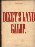 Dixey's land galop [music]