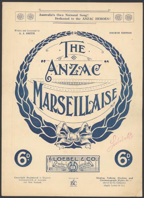 The Anzac marseillaise / written and composed by A.J. Smith