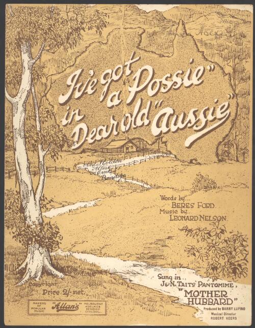 I've got a possie in dear old "Aussie" [music] / words by Beres Ford ; music by Leonard Nelson