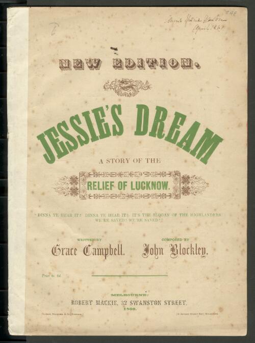 Jessie's dream [music] : a story of the relief of Lucknow ... / written by Grace Campbell ; composed by John Blockley