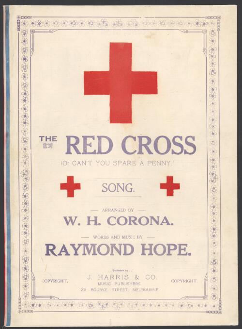 The Red Cross [music] : can't you spare a penny / words and music by Raymond Hope ; arranged by W.H. Corona