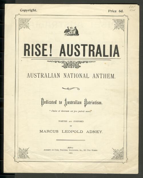 Rise! Australia [music] : Australian national anthem / written and composed by Marcus Leopold Adney