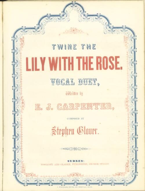 The lily and the rose [music] / words by E.J. Carpenter ; music by S. Glover