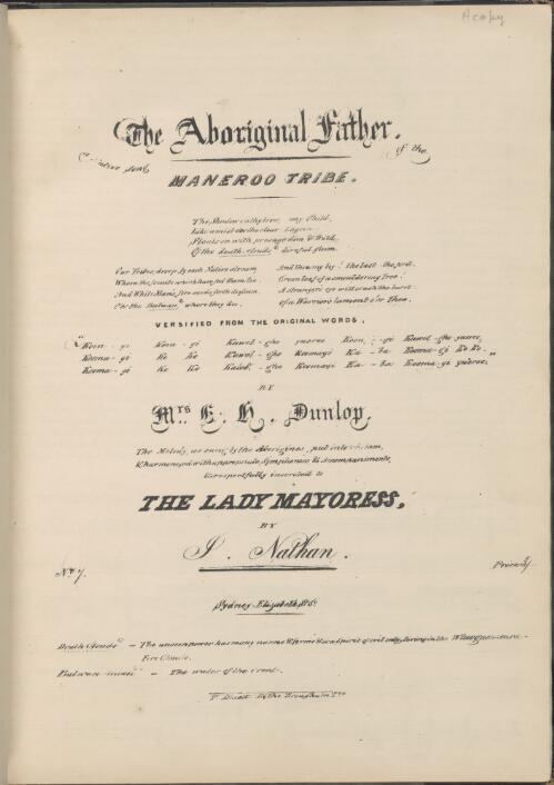 The Aboriginal father [music] : a native song of the Maneroo tribe / versified from the original words ... by Mrs E.H. Dunlop ; the melody as sung by the Aborigines ... by I. Nathan