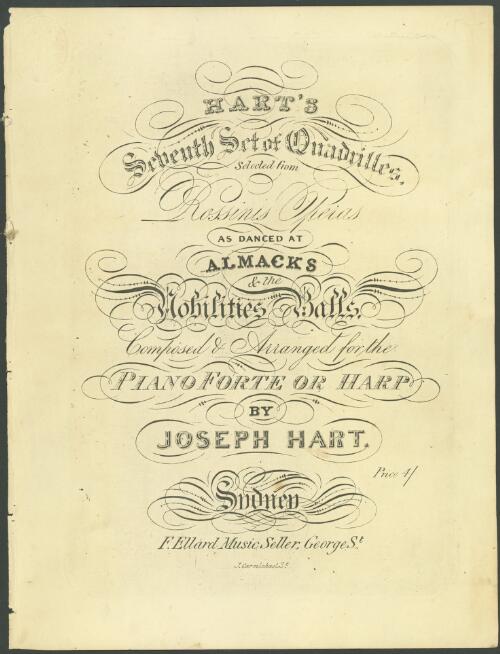 Harts' seventh set of quadrilles [music] : selected from Rossinis operas ... / composed & arranged for the pianoforte or harp by Joseph Hart