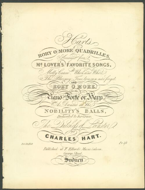 Hart's Rory O More quadrilles [music] : arranged from Mr. Lover's favorite songs ... for the piano forte or harp ... / by Charles Hart
