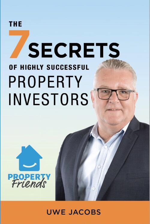 The 7 Secrets of Highly Successful Property Investors : your straight forward guide to building your own property portfolio / Uwe Jacobs