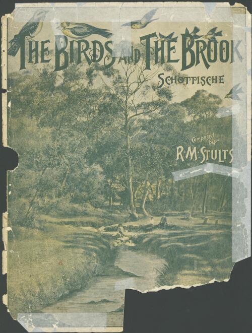 The birds and the brook [music] : schottische / composed by R.M Stults
