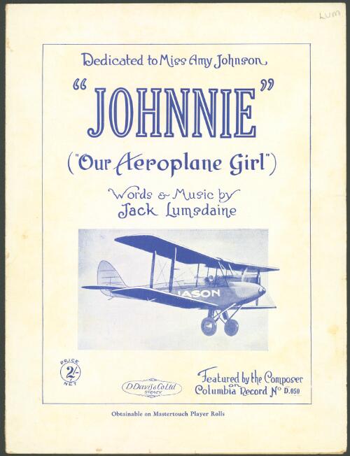 Johnnie, our aeroplane girl [music] / words and music by Jack Lumsdaine