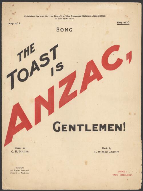 The toast is ANZAC, gentlemen! [music] / words by C.H. Souter ; music by C.W. MacCarthy